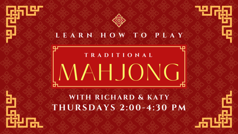 Traditional Mahjong Thursdays 2-4:30pm