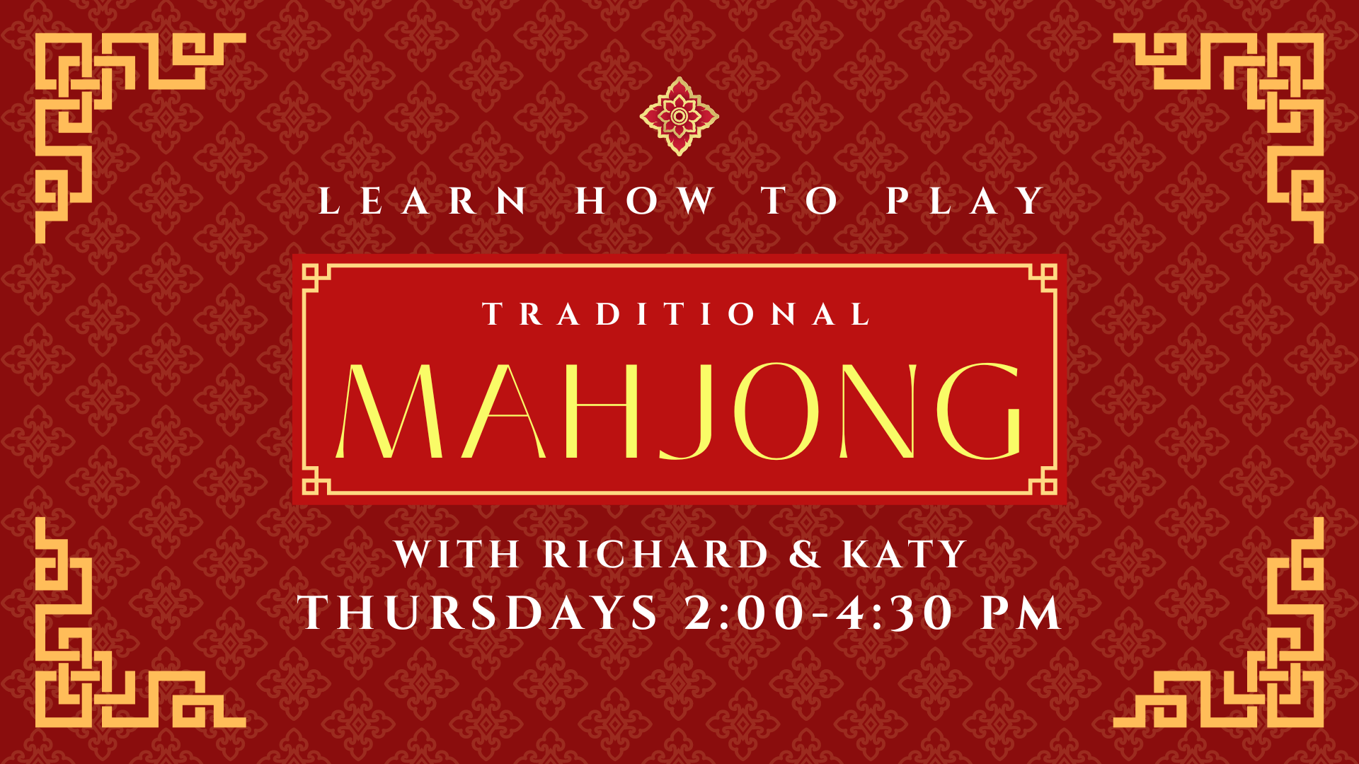 Traditional Mahjong Thursdays 2-4:30pm
