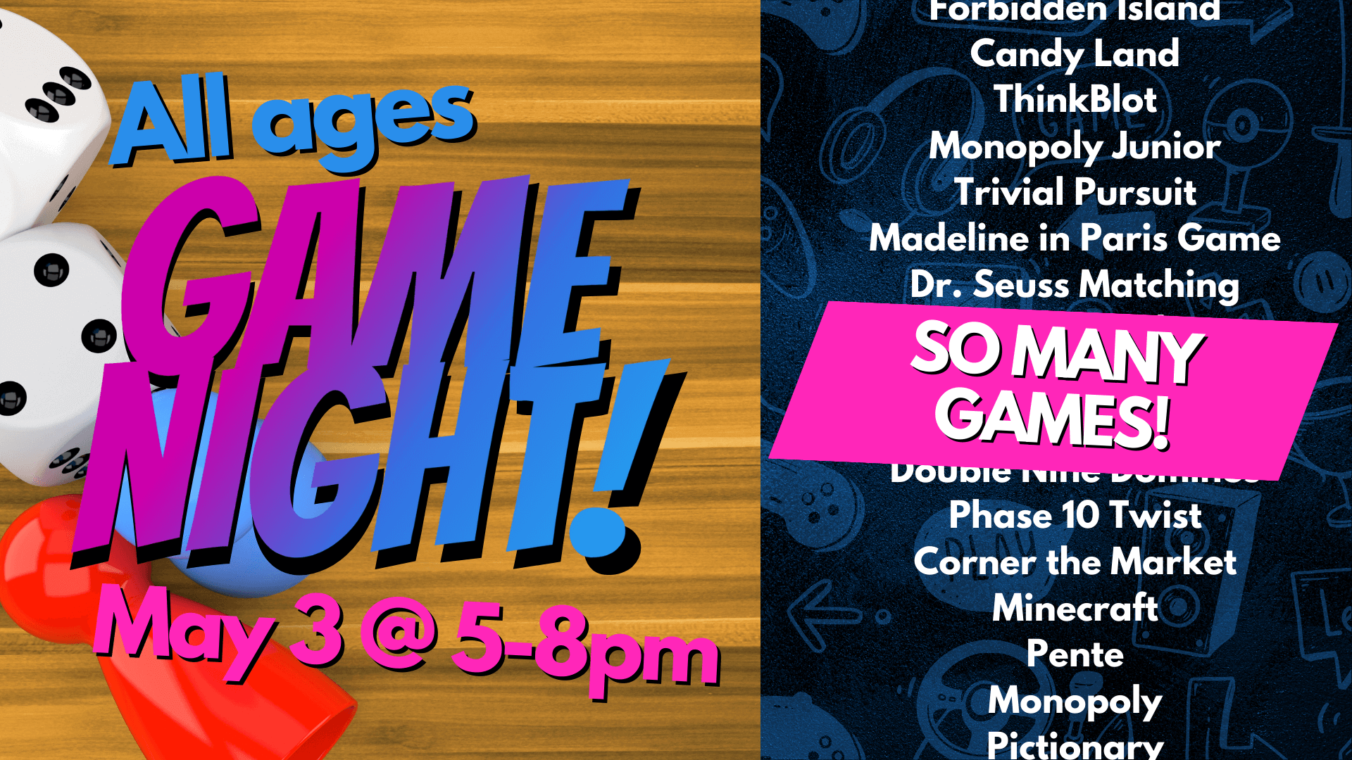 Game Night May 3 5-8pm all ages